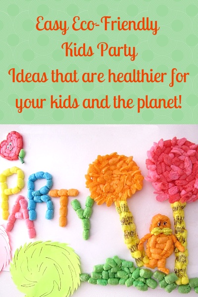 Eco-friendlier and Healthier Kids Party Ideas