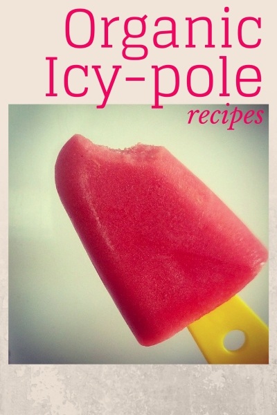 Organic Icy Pole Recipes